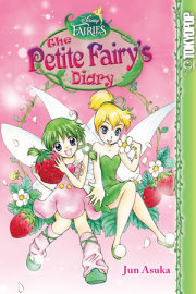 Disney Manga: Fairies - The Petite Fairy's Diary 