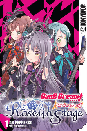 BanG Dream! Girls Band Party! Roselia Stage, Volume 1 by Dr