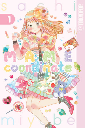 Mame Coordinate, Volume 1 by Sachi Miyabe: 9781427867926
