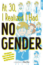 At 30, I Realized I Had No Gender 