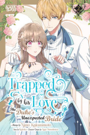 Trapped By His Love: The Duke's Unexpected Bride, Volume 2 