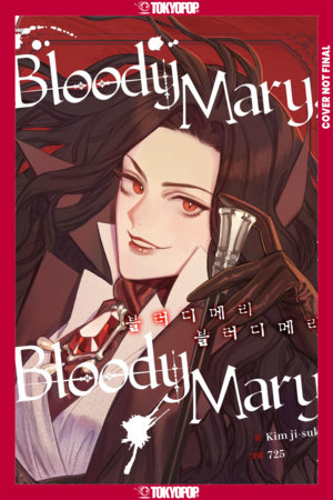 Bloody Mary, Bloody Mary by Kim Ji-Suk: 9781427887832