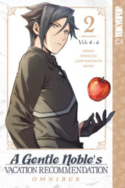 A Gentle Noble's Vacation Recommendation Omnibus, Volume 2 (Volumes 4-6) 