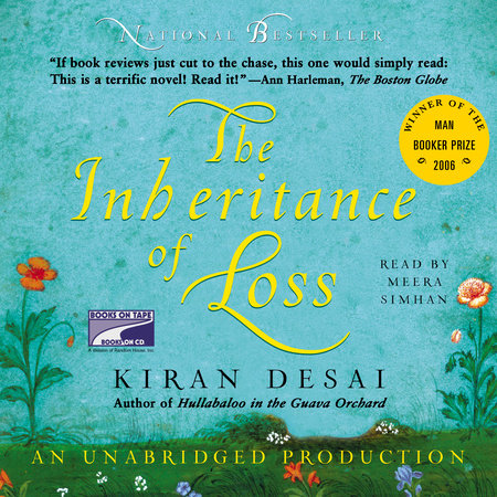 The Inheritance Of Loss By Kiran Desai 9781429586665 Penguinrandomhouse Com Books