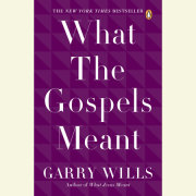 What the Gospels Meant 