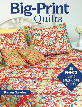 Big Print Quilts By Karen Snyder 9781440221071