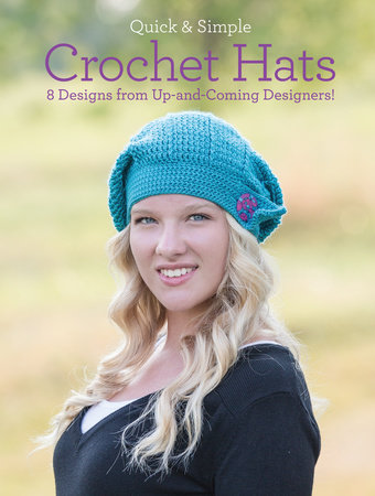 Quick & Simple Crochet Hats by Melissa Armstrong, Ava Lynne Green
