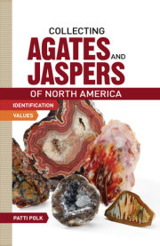 Collecting Agates and Jaspers of North America 