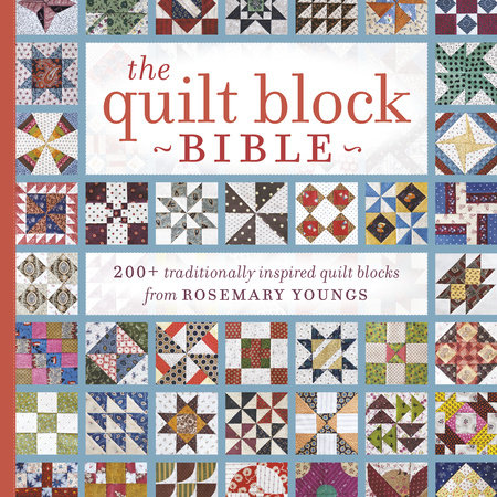 The Quilt Block Bible by Rosemary Youngs: 9781440238505