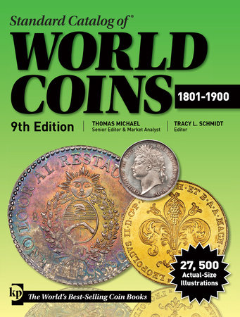 Standard Catalog of World Coins 1801-1900: 9781440248955 |  PenguinRandomHouse.com: Books