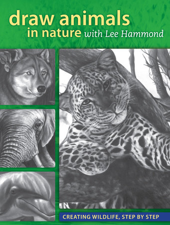 Draw Animals in Nature With Lee Hammond by Lee Hammond: 9781440312939 |  : Books