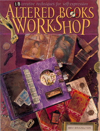 Altered Books Workshop by Bev Brazelton: 9781440319495