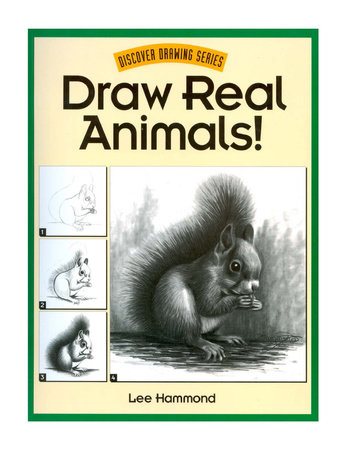 Draw Real Animals! by Lee Hammond: 9781440333989 :  Books