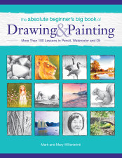 The Absolute Beginner's Big Book of Drawing and Painting