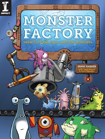 Monster Factory By Ernie Harker Penguinrandomhouse Com Books