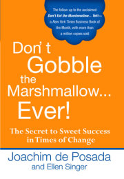 Don't Gobble the Marshmallow Ever! 