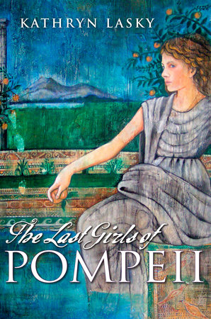 Download The Last Girls Of Pompeii By Kathryn Lasky