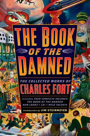 The Book of the Damned by Charles Fort: 9781440635946 |  PenguinRandomHouse.com: Books