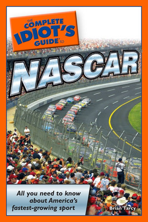 The Complete Idiot's Guide to NASCAR