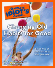 The Complete Idiot's Guide to Changing Old Habits for Good 