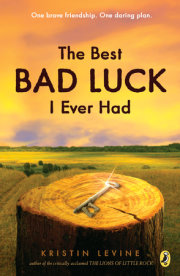 The Best Bad Luck I Ever Had 