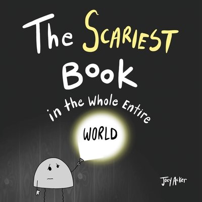 Cover of The Scariest Book in the Whole Entire World