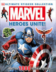 Ultimate Sticker Collection: Marvel: Heroes Unite!