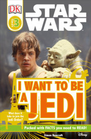 DK Readers L3: Star Wars: I Want To Be A Jedi 