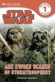 DK Readers L1: Star Wars: Are Ewoks Scared of Stormtroopers?