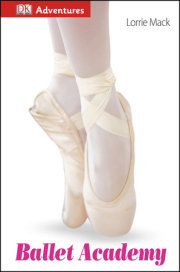 DK Adventures: Ballet Academy