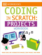 DK Workbooks: Coding in Scratch: Projects Workbook 