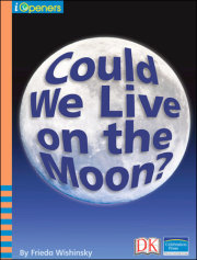 iOpener: Could We Live on the Moon? 