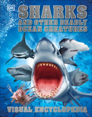 Sharks and Other Deadly Ocean Creatures Visual Encyclopedia 