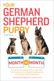 Your German Shepherd Puppy Month by Month, 2nd Edition 