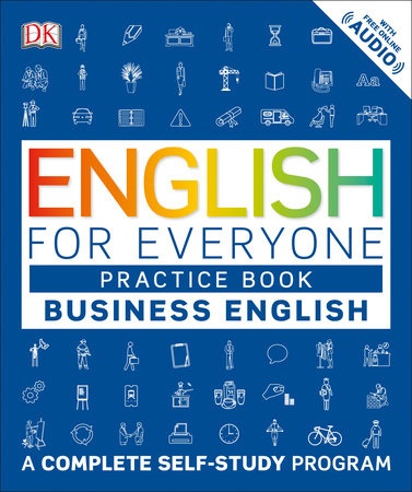 English For Everyone Business English Practice Book By Dk 9781465452689 Penguinrandomhouse Com Books