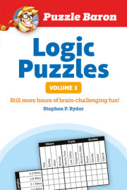 Puzzle Baron's Logic Puzzles, Volume 3 