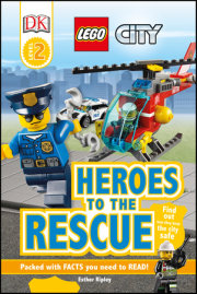 DK Readers L2: LEGO City: Heroes to the Rescue 