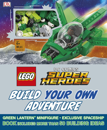 LEGO DC Comics Super Heroes Build Your Own Adventure by DK Daniel Lipkowitz 9781465460899 PenguinRandomHouse Books