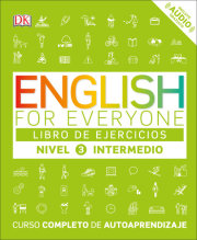 English for Everyone: Nivel 3: Intermedio, Libro de Ejercicios 