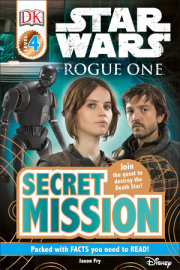 DK Readers L4: Star Wars: Rogue One: Secret Mission