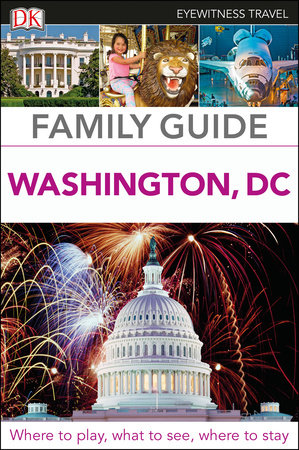 Eyewitness Travel Family Guide Washington, DC