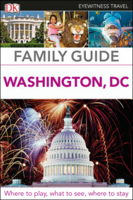Eyewitness Travel Family Guide Washington, DC