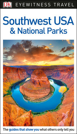 DK Eyewitness Travel Guide: Southwest USA & National Parks