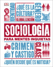 Sociología para mentes inquietas (Heads Up Sociology)