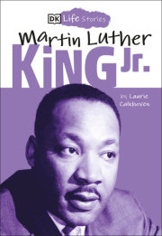 DK Life Stories: Martin Luther King Jr. 