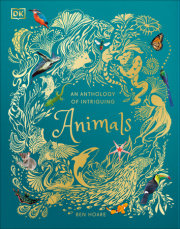 An Anthology of Intriguing Animals 