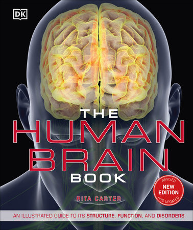 The Human Brain Book, 3rd Edition 9781465479549