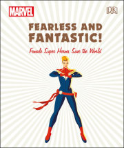 Marvel Fearless and Fantastic! Female Super Heroes Save the World 