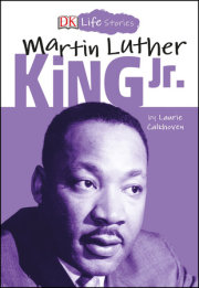 DK Life Stories: Martin Luther King Jr. 