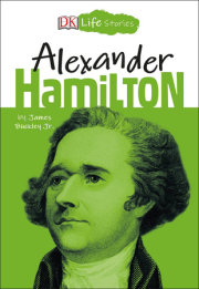 DK Life Stories: Alexander Hamilton